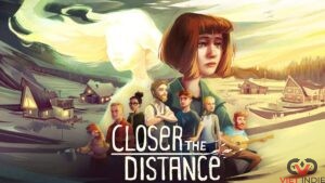 game Closer the Distance